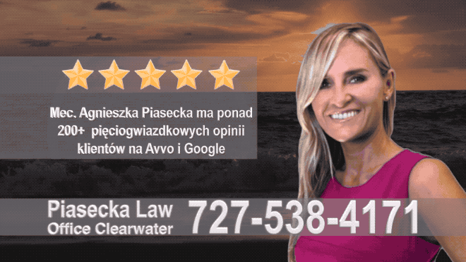 Polski Prawnik Indian Rocks Beach, Polish attorney, Polish lawyer, Polski Prawnik, Polski Adwokat,Agnieszka Piasecka, Aga Piasecka, Florida