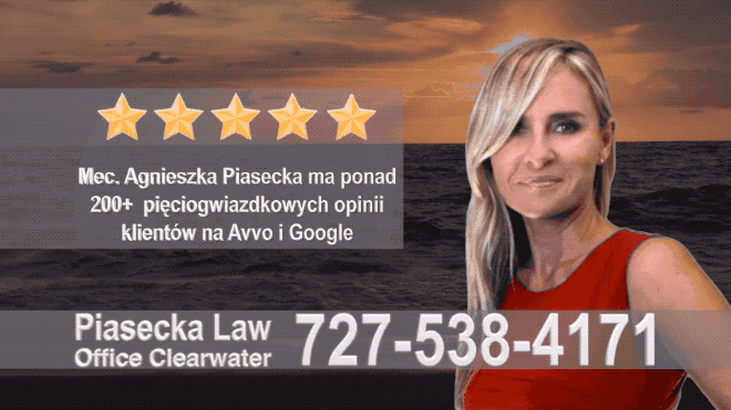 Polski Prawnik Imigracyjny Madeira Beach, Polish attorney, Polish lawyer, Polski Prawnik, Polski Adwokat,Agnieszka Piasecka, Aga Piasecka, Florida