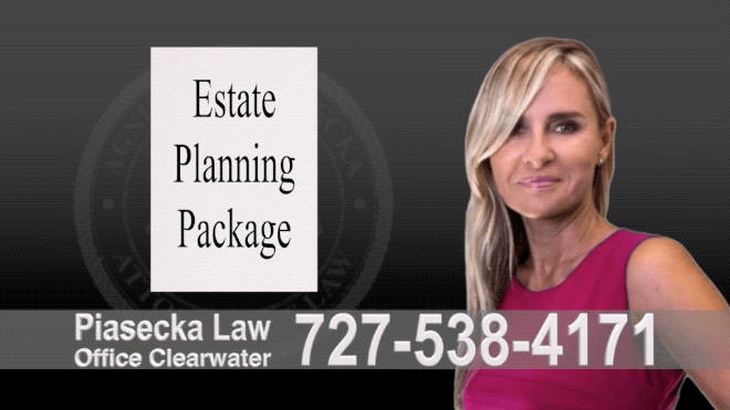 Polski Prawnik Indian Rocks Beach, Estate Planning, Wills, Trusts, Power of Attorney, Living Will, Deed, Florida, Agnieszka Piasecka, Aga Piasecka, Attorney, Lawyer 5